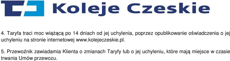 www.kolejeczeskie.pl. 5.
