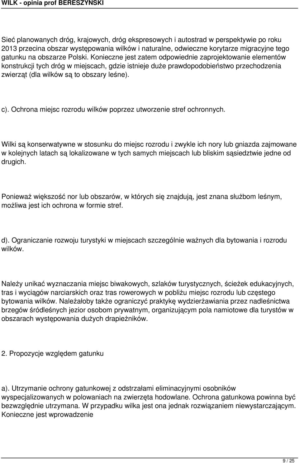 c). Ochrona miejsc rozrodu wilków poprzez utworzenie stref ochronnych.