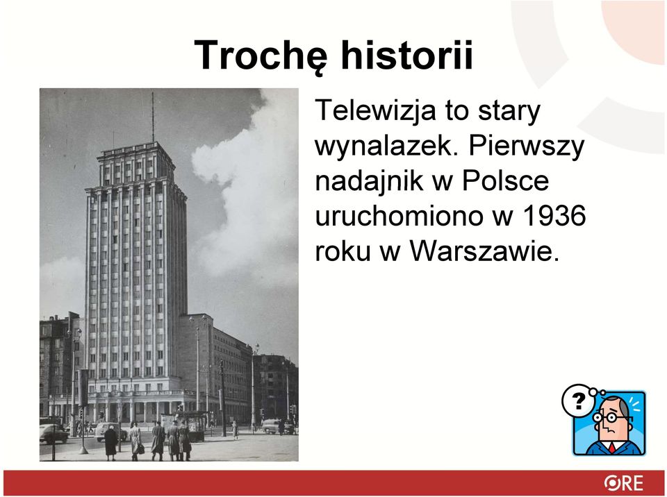 Pierwszy nadajnik w Polsce