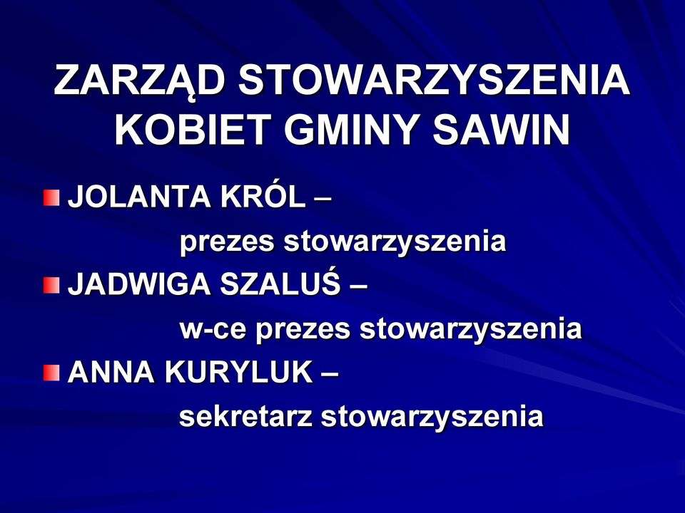 stowarzyszenia JADWIGA SZALUŚ w-ce