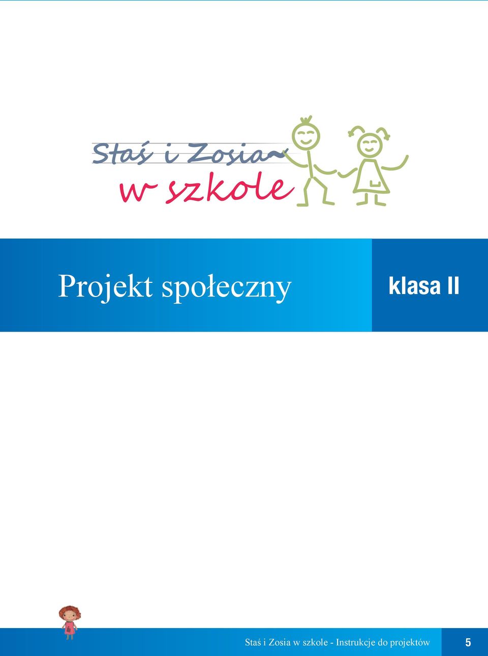 Staś i Zosia w