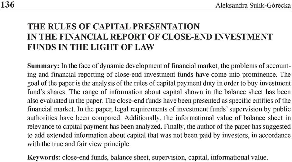 The goal of the paper is the analysis of the rules of capital payment duty in order to buy investment fund s shares.