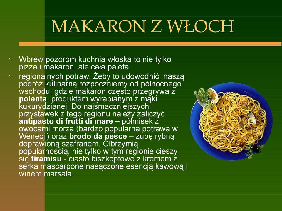 kukurydzianej.