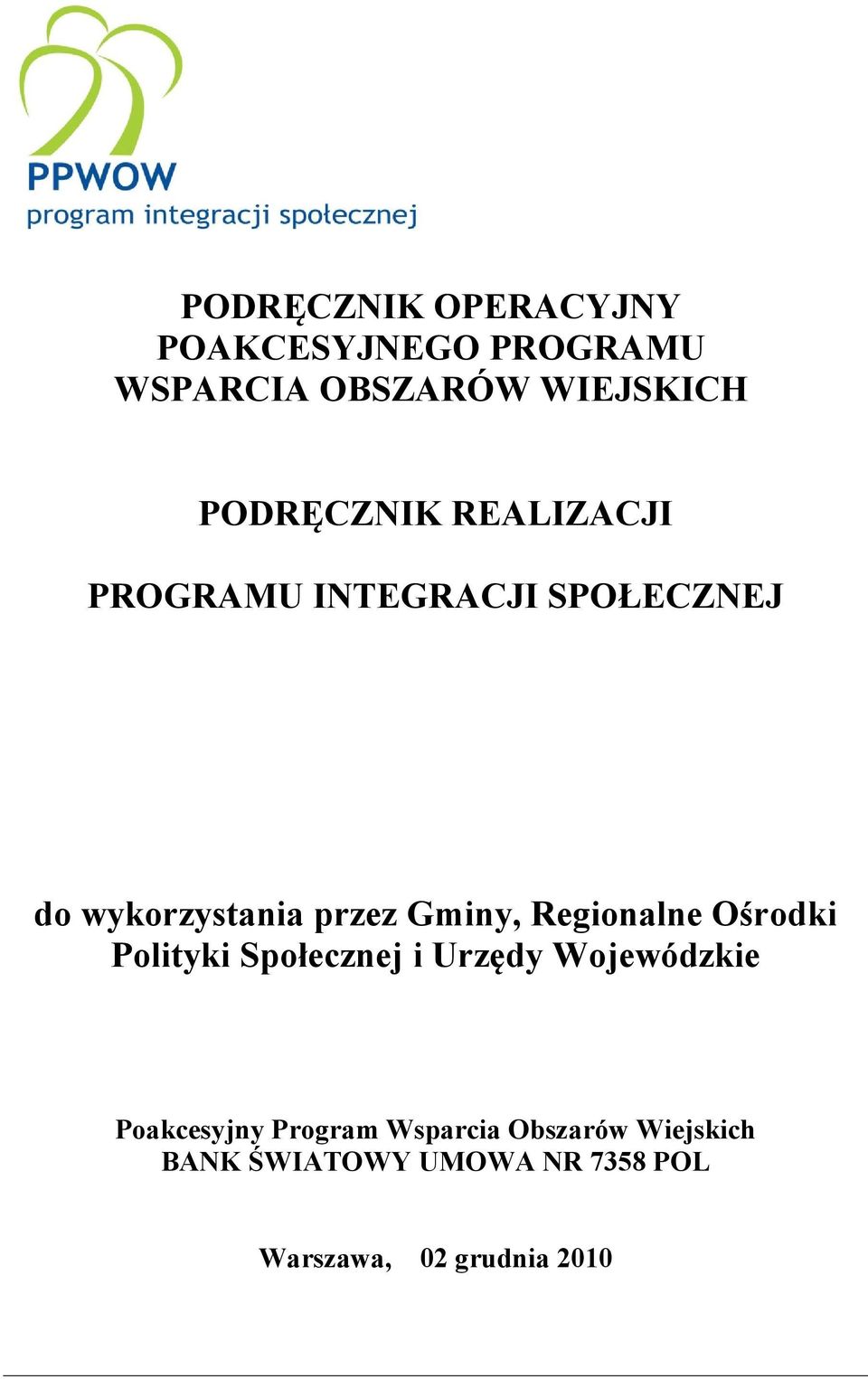 Gminy, Regionalne Ośrodki Polityki Społecznej i Urzędy Wojewódzkie Poakcesyjny