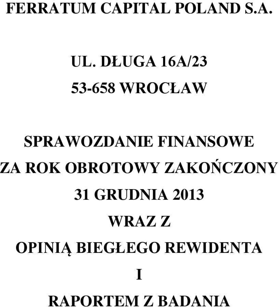 OBROTOWY ZAKOŃCZONY 31 GRUDNIA 2013