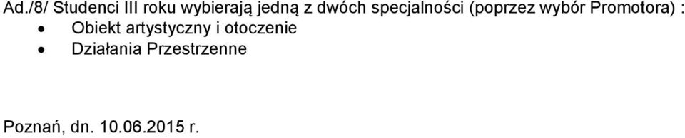 Promotora) : Obiekt artystyczny i