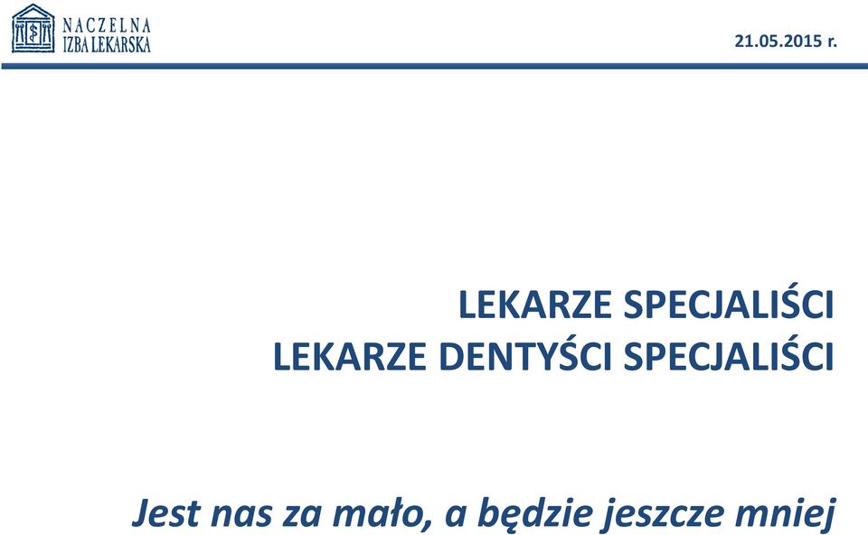 LEKARZE DENTYŚCI