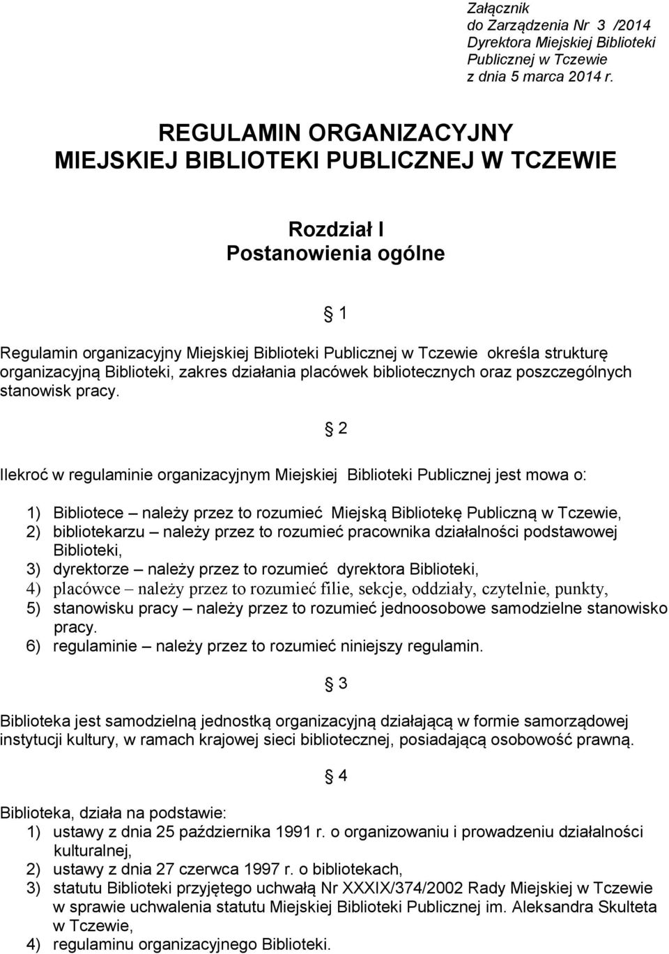 Biblioteki, zakres działania placówek bibliotecznych oraz poszczególnych stanowisk pracy.