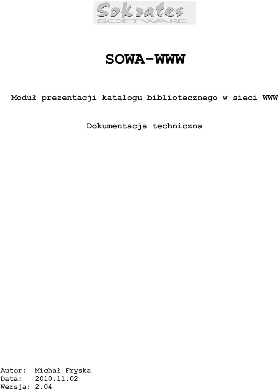 WWW Dokumentacja techniczna Autor: