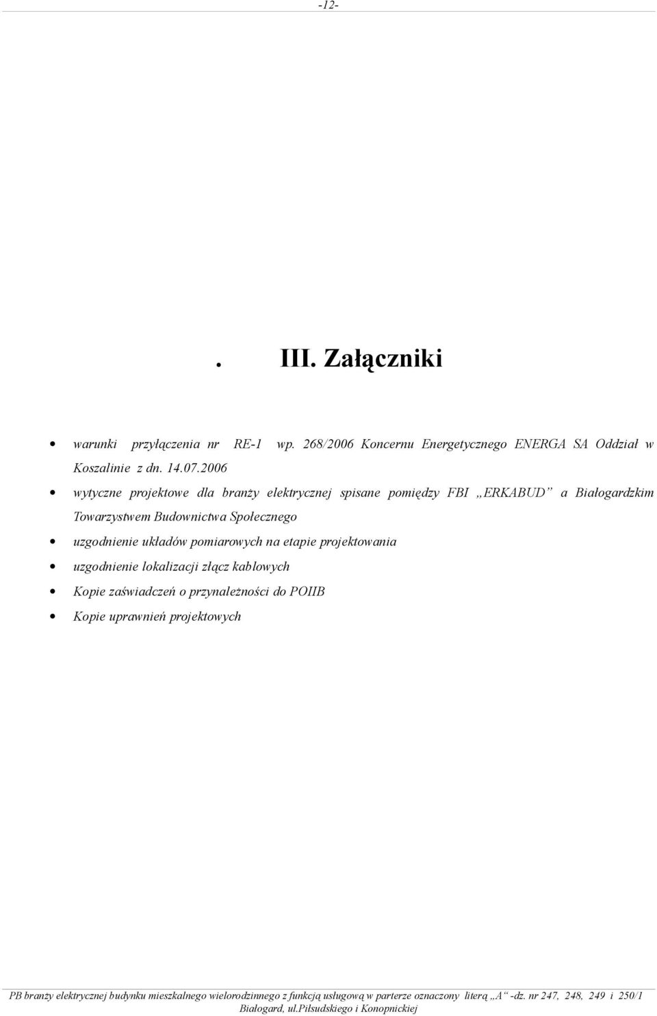 2006 wytyczne projektowe dla branży elektrycznej spisane pomiędzy FBI ERKABUD a Białogardzkim Towarzystwem