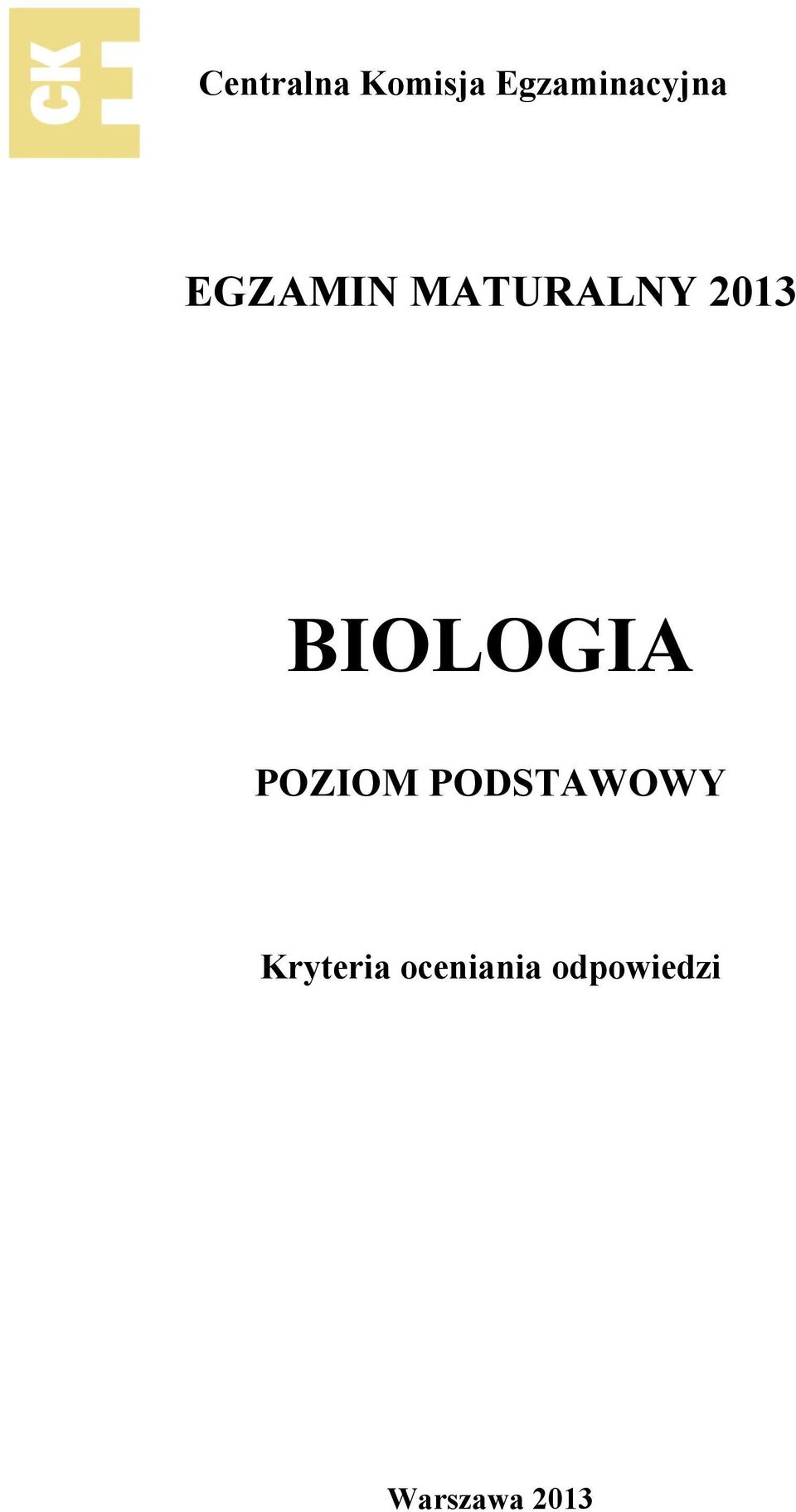 MATURALNY 2013 BIOLOGIA