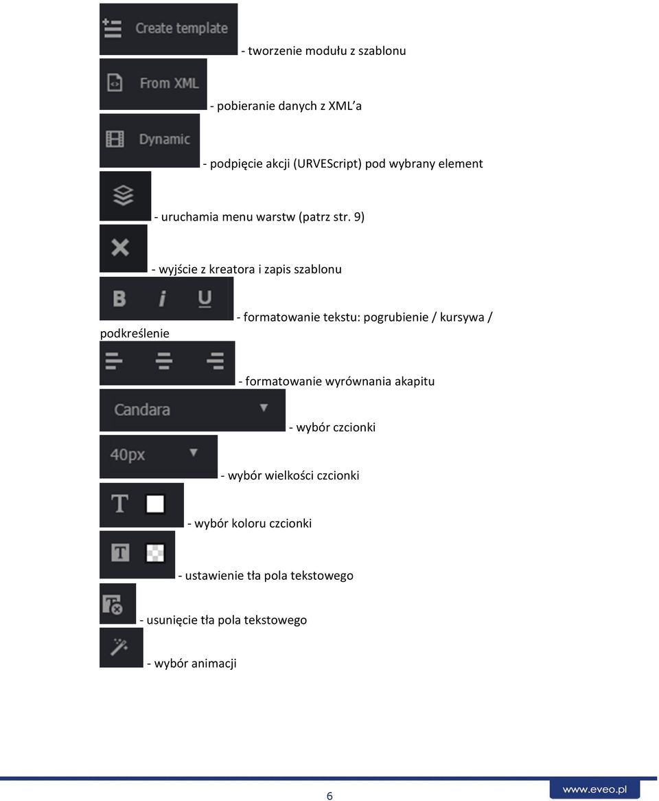 9) - wyjście z kreatora i zapis szablonu podkreślenie - formatowanie tekstu: pogrubienie / kursywa / -