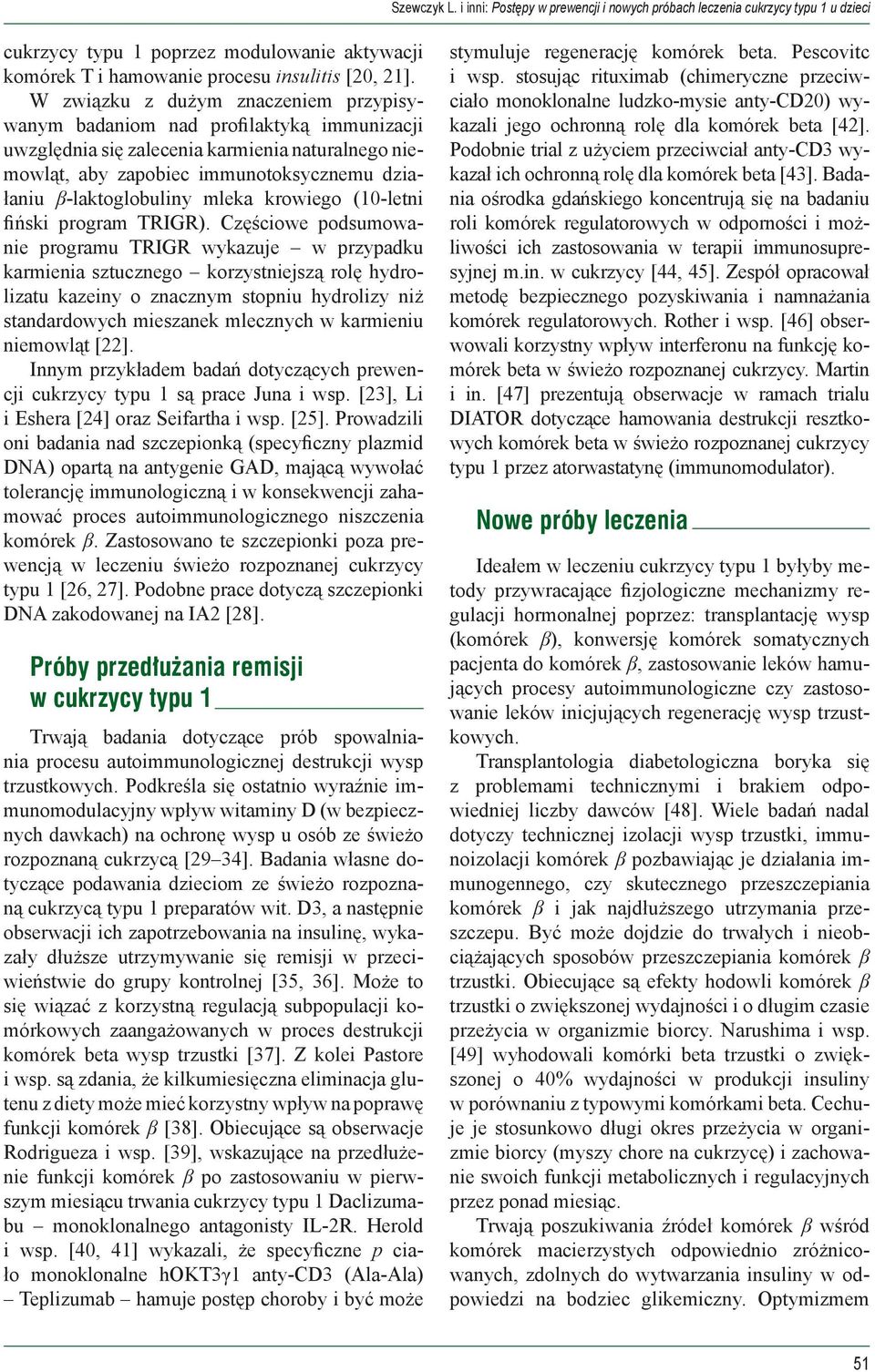 mleka krowiego (10-letni fiński program TRIGR).