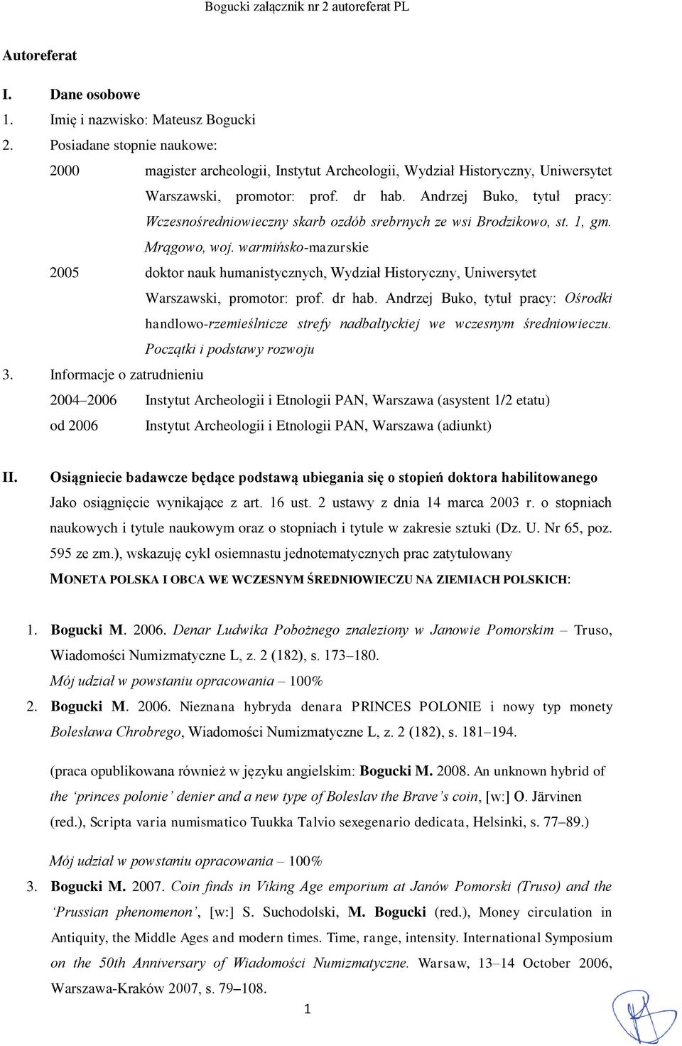 Andrzej Buko, tytuł pracy: Wczesnośredniowieczny skarb ozdób srebrnych ze wsi Brodzikowo, st. 1, gm. Mrągowo, woj.