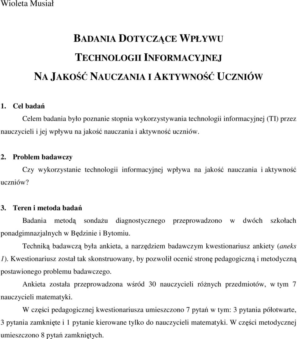 Czy wykorzystanie technologii informacyjnej wpływa na jakość nauczania i aktywność 3.