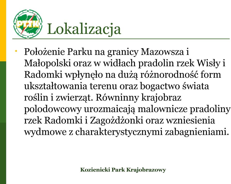 bogactwo świata roślin i zwierząt.