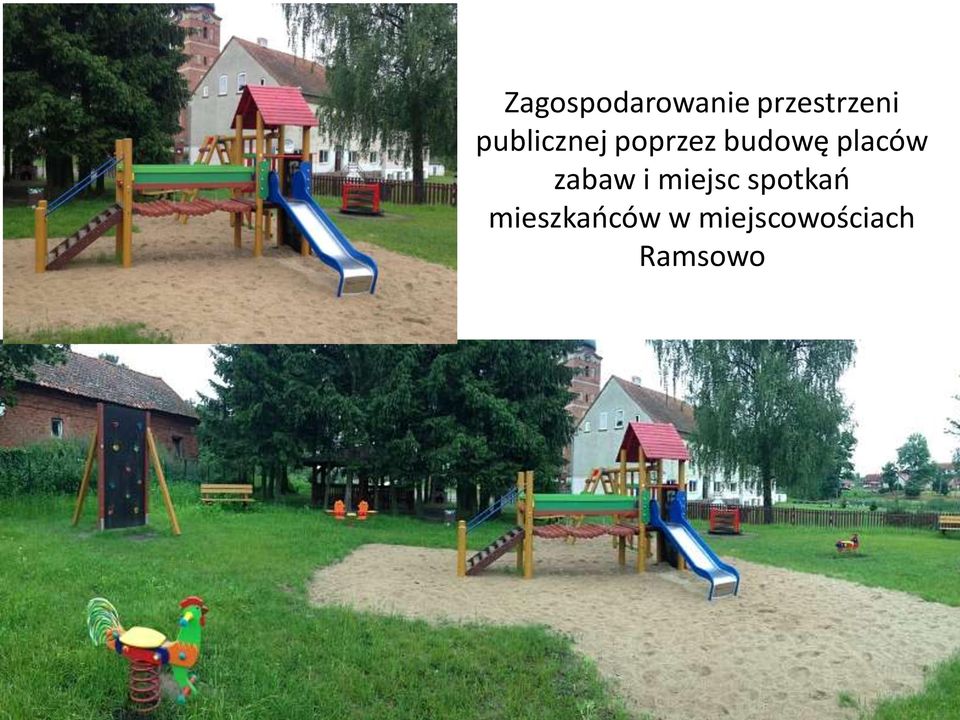 placów zabaw i miejsc spotkań