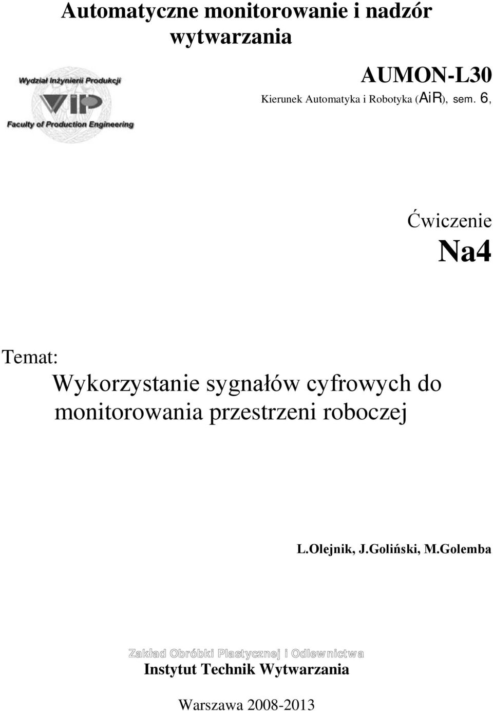 6, Ćwiczenie Temat: Wykorzystanie sygnałów cyfrowych do monitorowania
