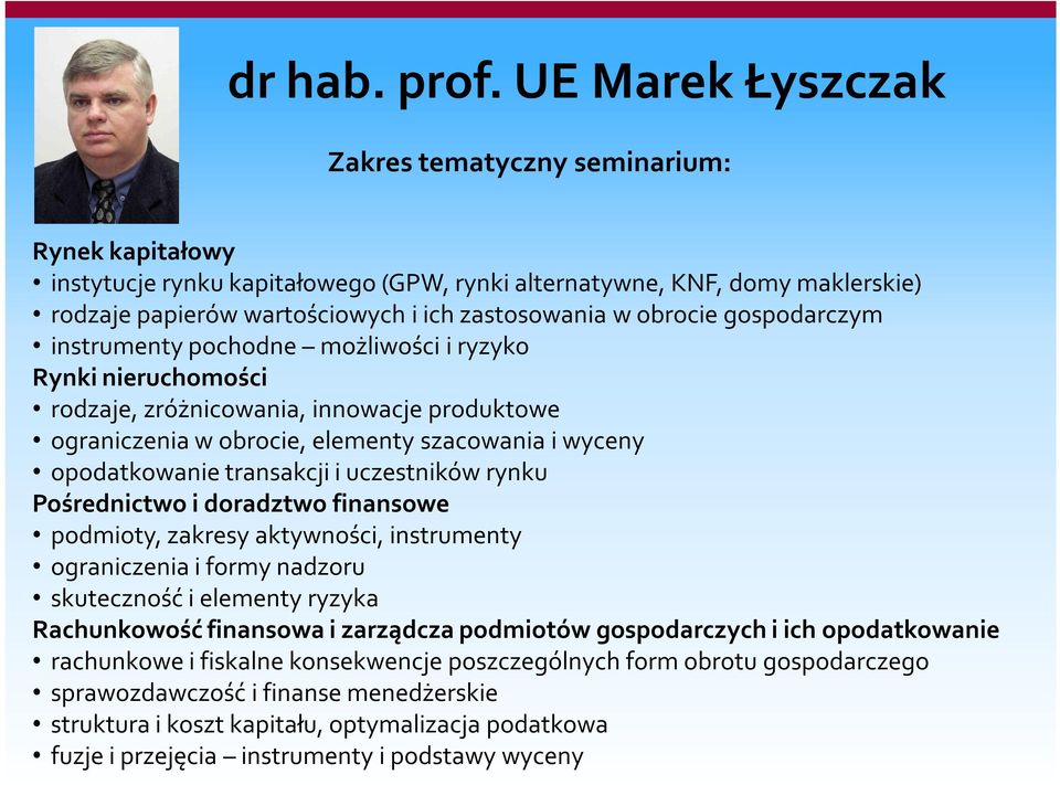 pochodne możliwości i ryzyko Rynki nieruchomości rodzaje, zróżnicowania, innowacje produktowe ograniczenia w obrocie, elementy szacowania i wyceny opodatkowanie transakcji i uczestników rynku