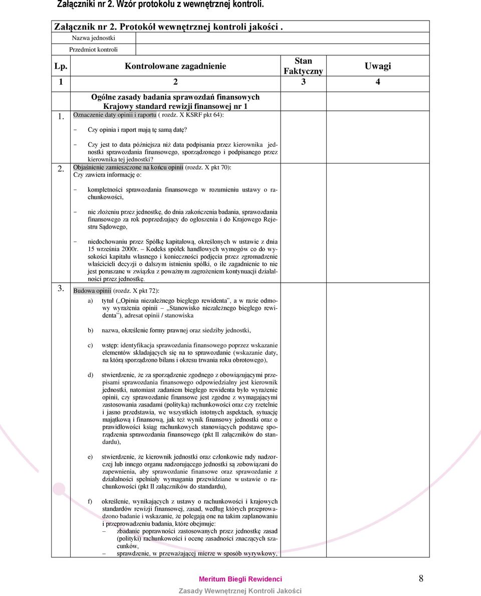 X KSRF pkt 64): - Czy opinia i raport mają tę samą datę?