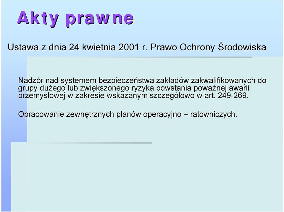 zakwalifikowanych do grupy dużego lub zwiększonego ryzyka powstania poważnej
