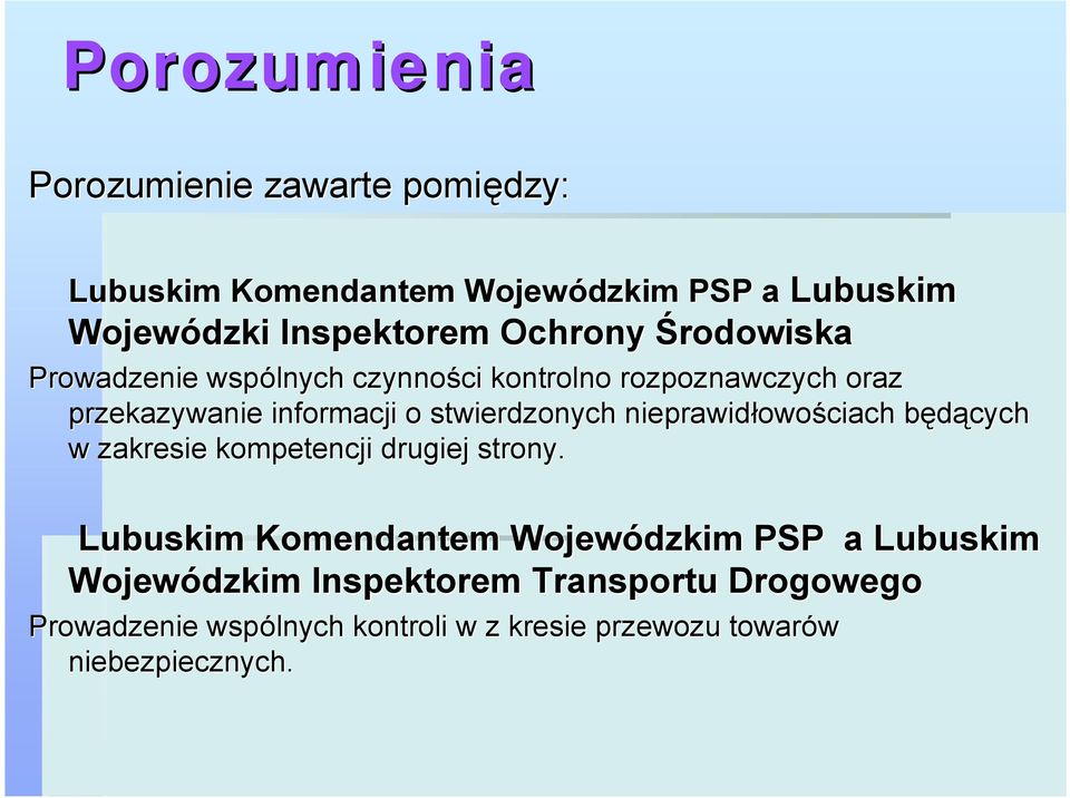 stwierdzonych nieprawidłowo owościach będących b w zakresie kompetencji drugiej strony.