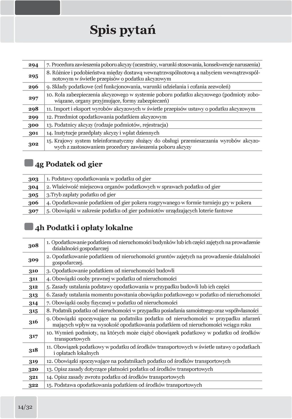 Składy odatkowe (cel funkcjonowania, warunki udzielania i cofania zezwoleń) 297 10.
