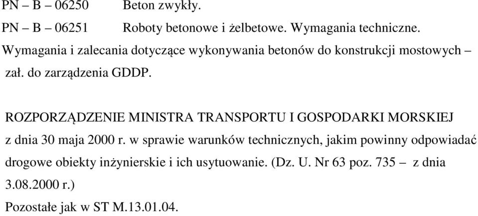 ROZPORZĄDZENIE MINISTRA TRANSPORTU I GOSPODARKI MORSKIEJ z dnia 30 maja 2000 r.