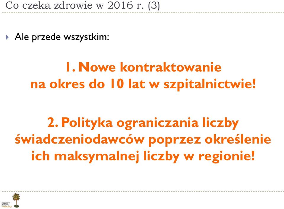 Nowe kontraktowanie na okres do 10 lat w