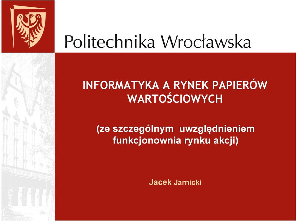 szczególnym uwzględnieniem