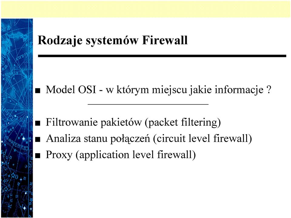 Filtrowanie pakietów (packet filtering) Analiza