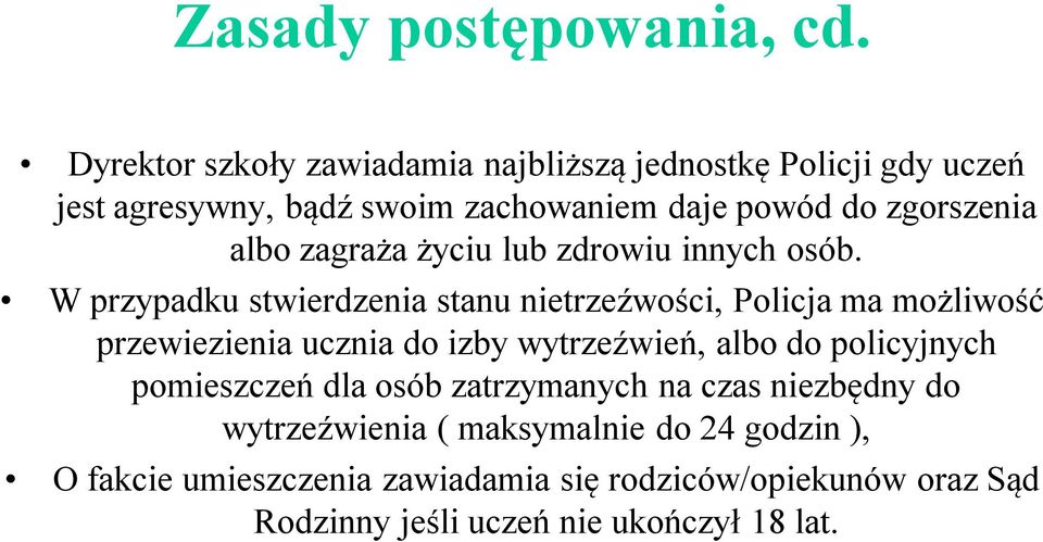 albo zagraża życiu lub zdrowiu innych osób.