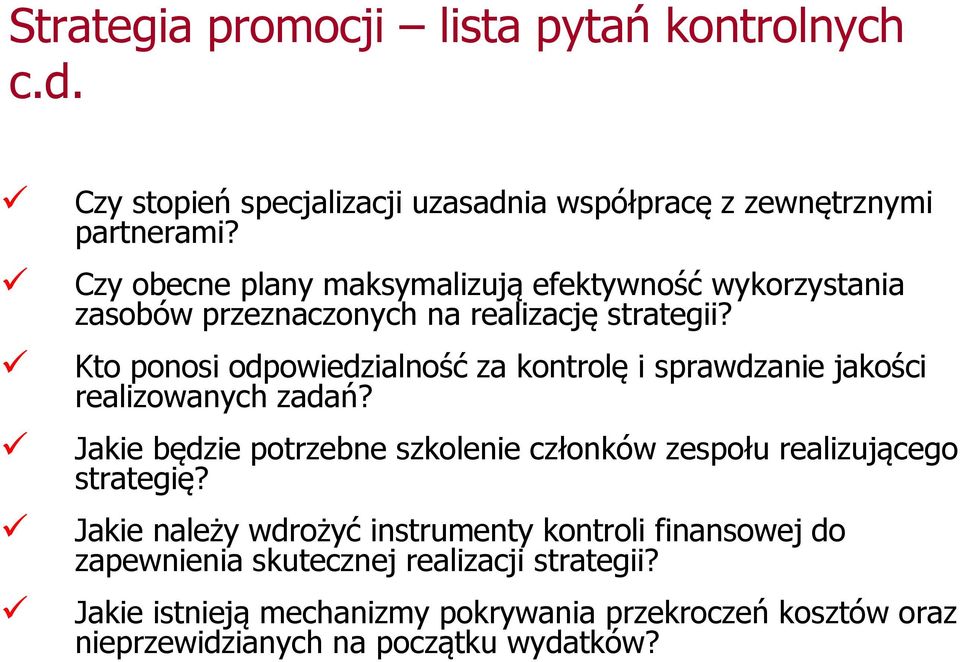 Kto ponosi odpowiedzialność za kontrolę i sprawdzanie jakości realizowanych zadań?