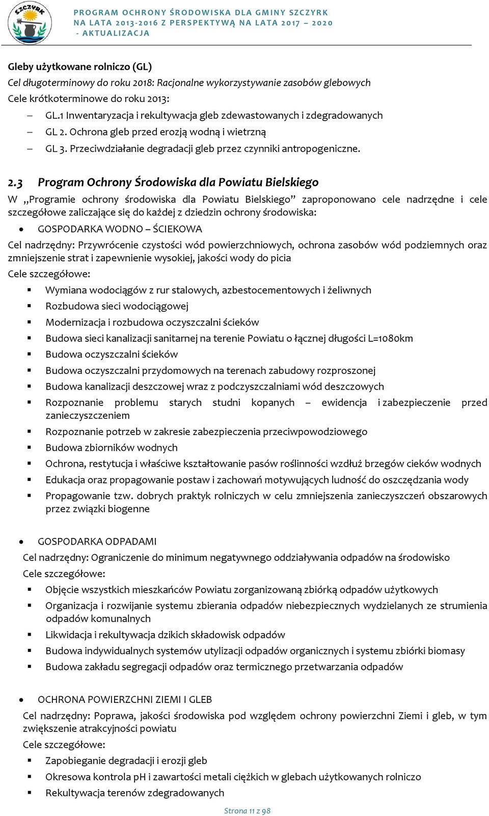 Ochrna gleb przed erzją wdną i wietrzną GL 3. Przeciwdziałanie degradacji gleb przez czynniki antrpgeniczne. 2.