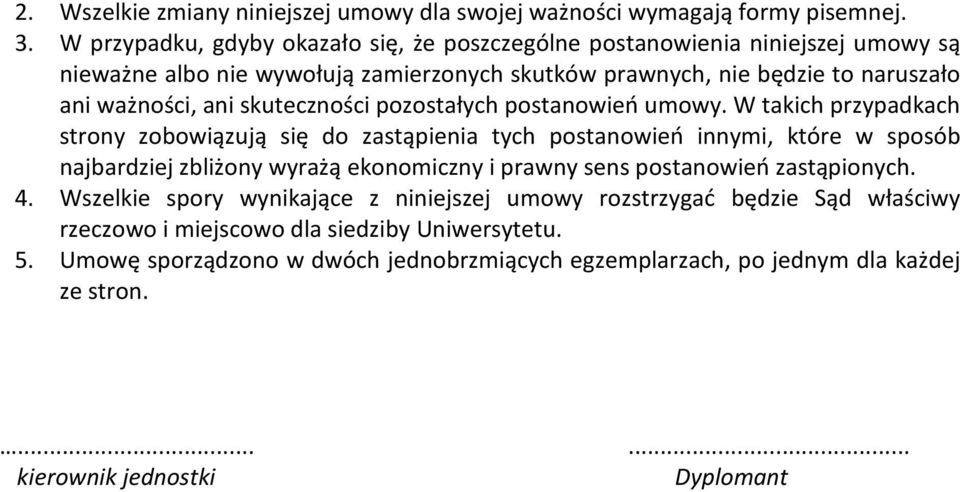 skuteczności pozostałych postanowień umowy.