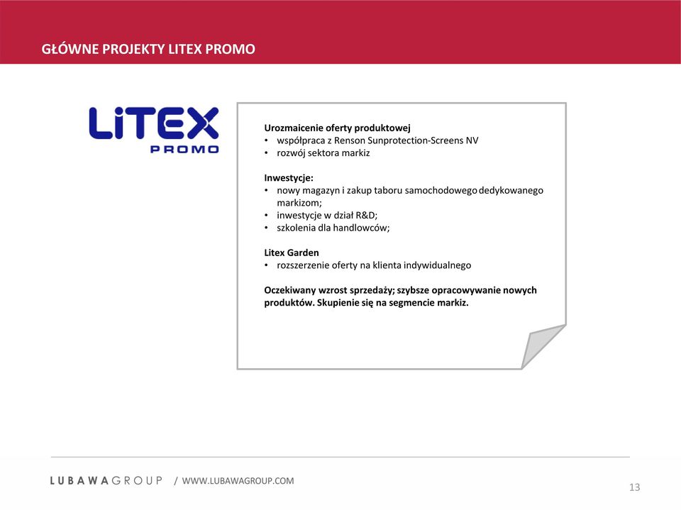 inwestycje w dział R&D; szkolenia dla handlowców; Litex Garden rozszerzenie oferty na klienta