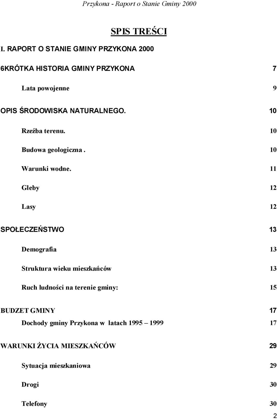 NATURALNEGO. 10 Rzeźba terenu. 10 Budowa geologiczna. 10 Warunki wodne.