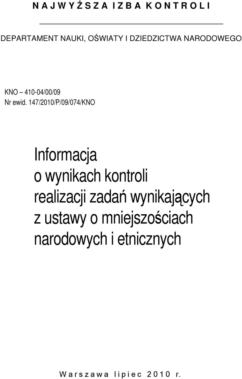 147/2010/P/09/074/KNO Informacja o wynikach kontroli realizacji