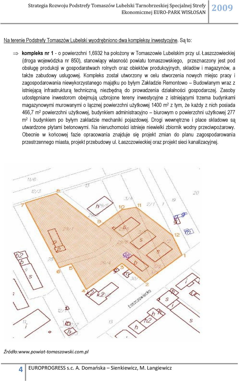 magazynów, a także zabudowy usługowej.