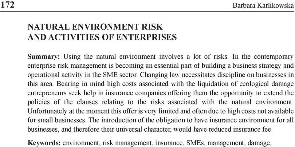 Changing law necessitates discipline on businesses in this area.