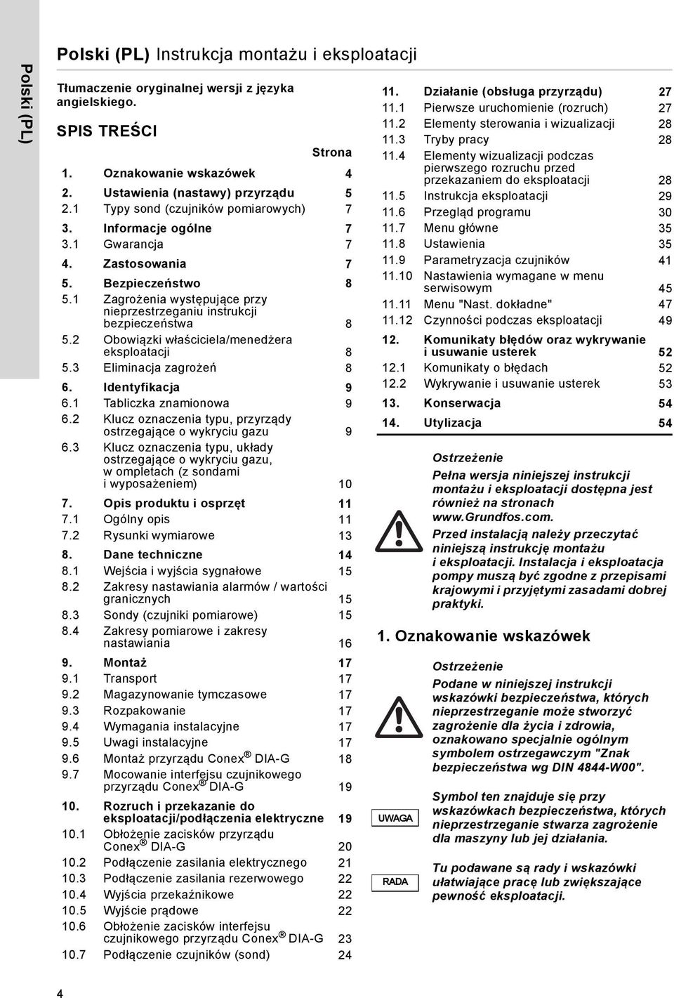 2 Obowiązki właściciela/menedżera eksploatacji 8 5.3 Eliminacja zagrożeń 8 6. Identyfikacja 9 6.1 Tabliczka znamionowa 9 6.2 Klucz oznaczenia typu, przyrządy ostrzegające o wykryciu gazu 9 6.
