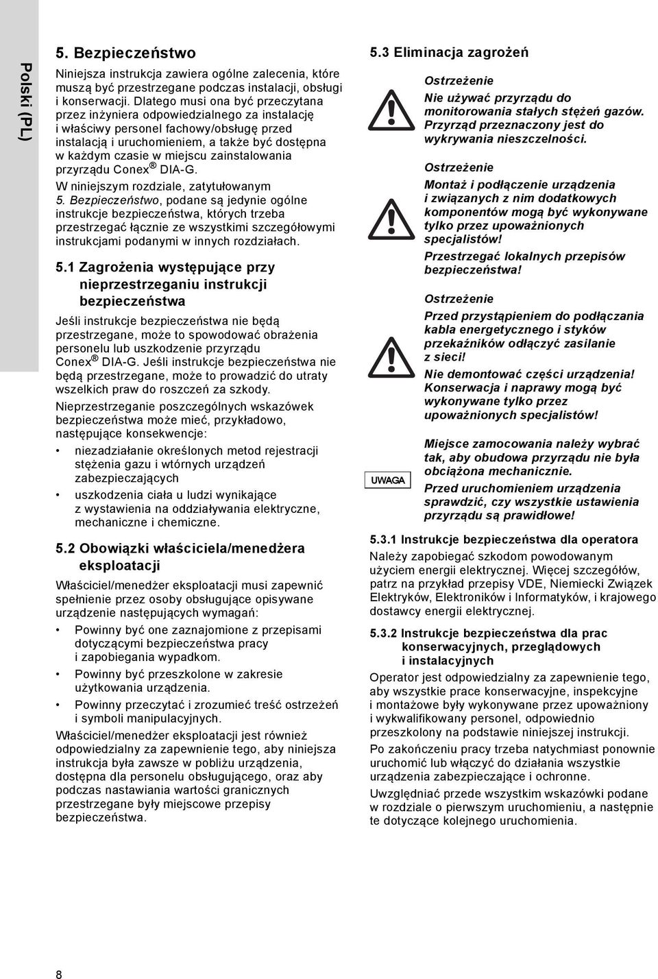 zainstalowania przyrządu Conex DIA-G. W niniejszym rozdziale, zatytułowanym 5.