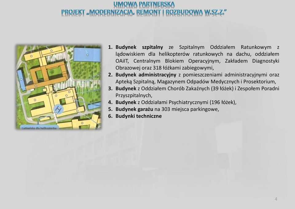 Budynek administracyjny z pomieszczeniami administracyjnymi oraz Apteką Szpitalną, Magazynem Odpadów Medycznych i Prosektorium, 3.