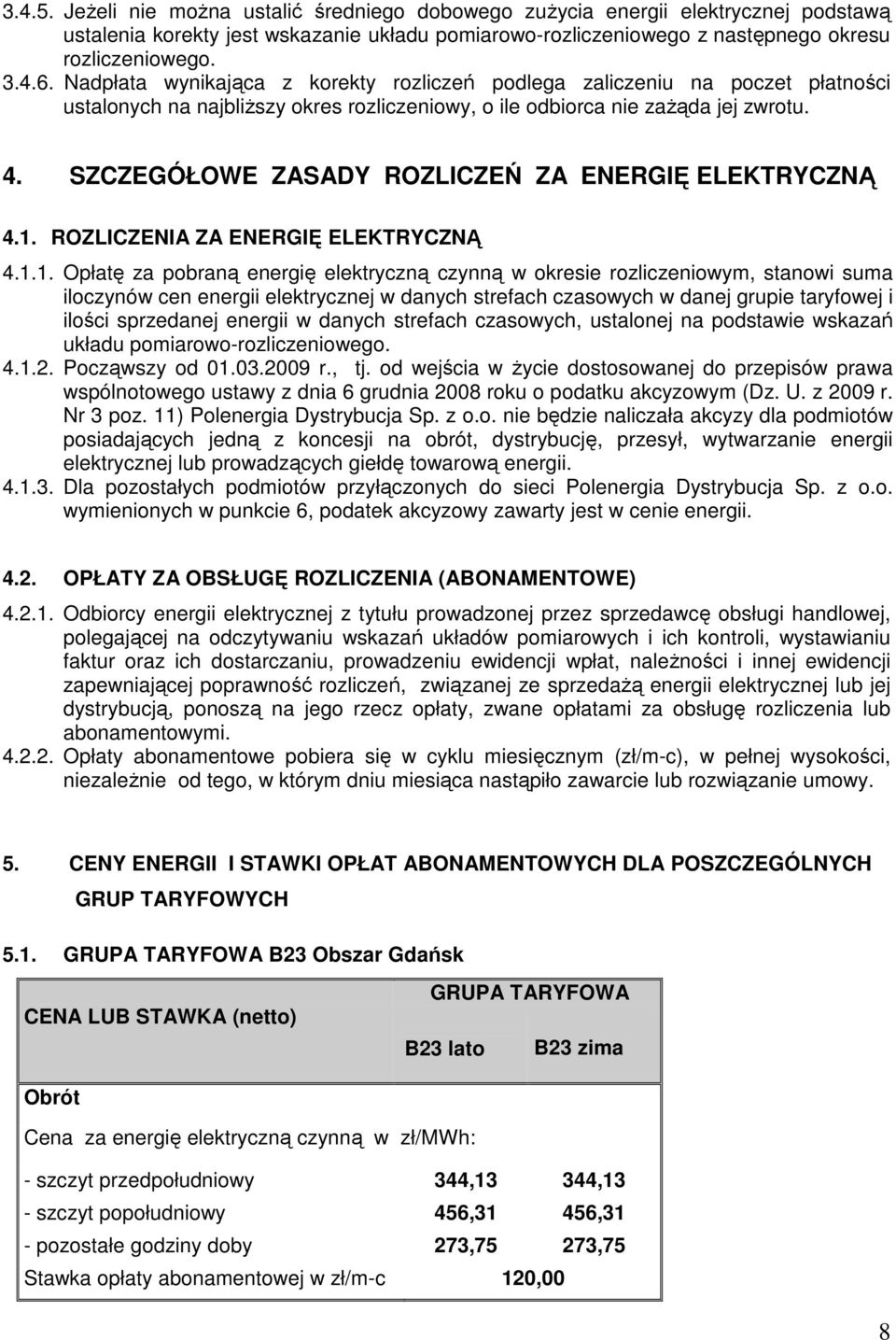 SZCZEGÓŁOWE ZASADY ROZLICZEŃ ZA ENERGIĘ ELEKTRYCZNĄ 4.1.