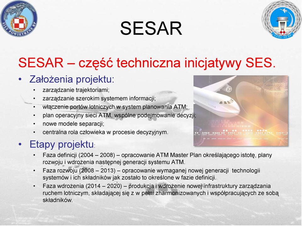 nowe modele separacji; centralna rola człowieka w procesie decyzyjnym.