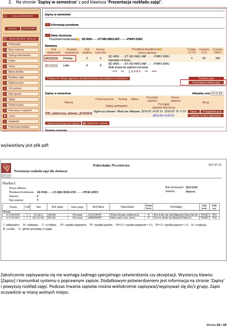 Wystarczy klawisz [Zapisz] i komunikat systemu o poprawnym zapisie.