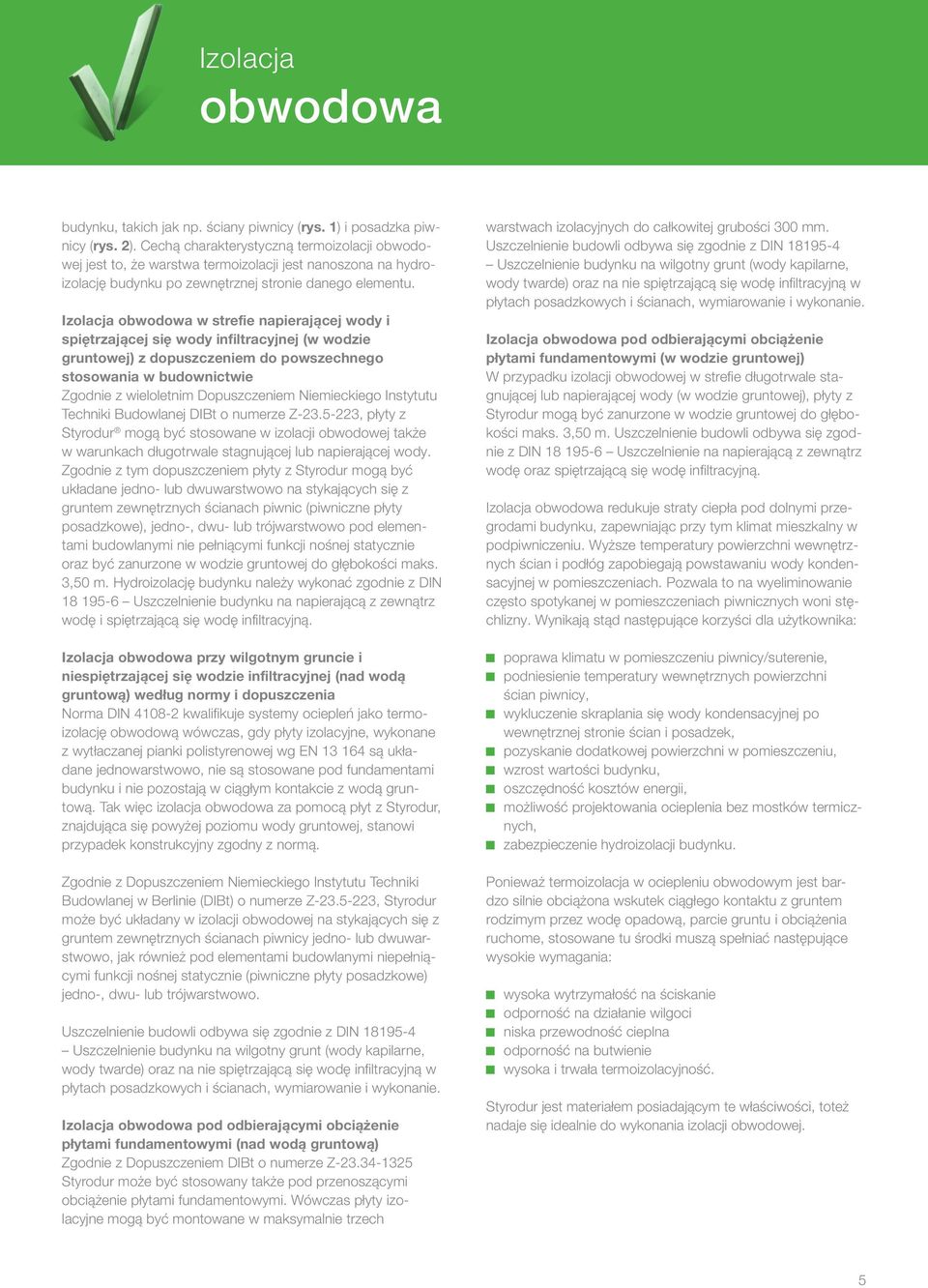 Izolacja obwodowa w strefie napierającej wody i spiętrzającej się wody infiltracyjnej (w wodzie gruntowej) z dopuszczeniem do powszechnego stosowania w budownictwie Zgodnie z wieloletnim