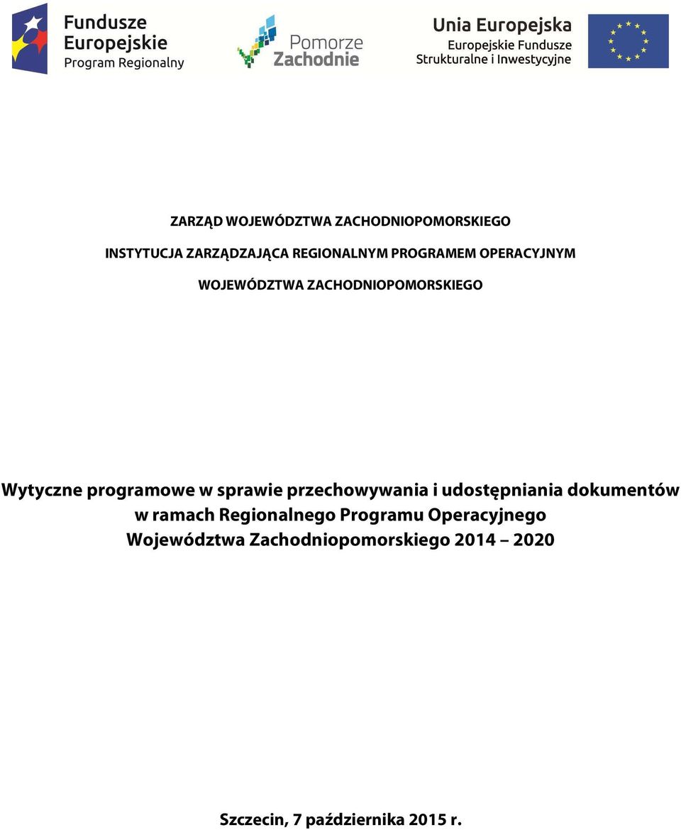 sprawie przechowywania i udostępniania dokumentów w ramach Regionalnego Programu