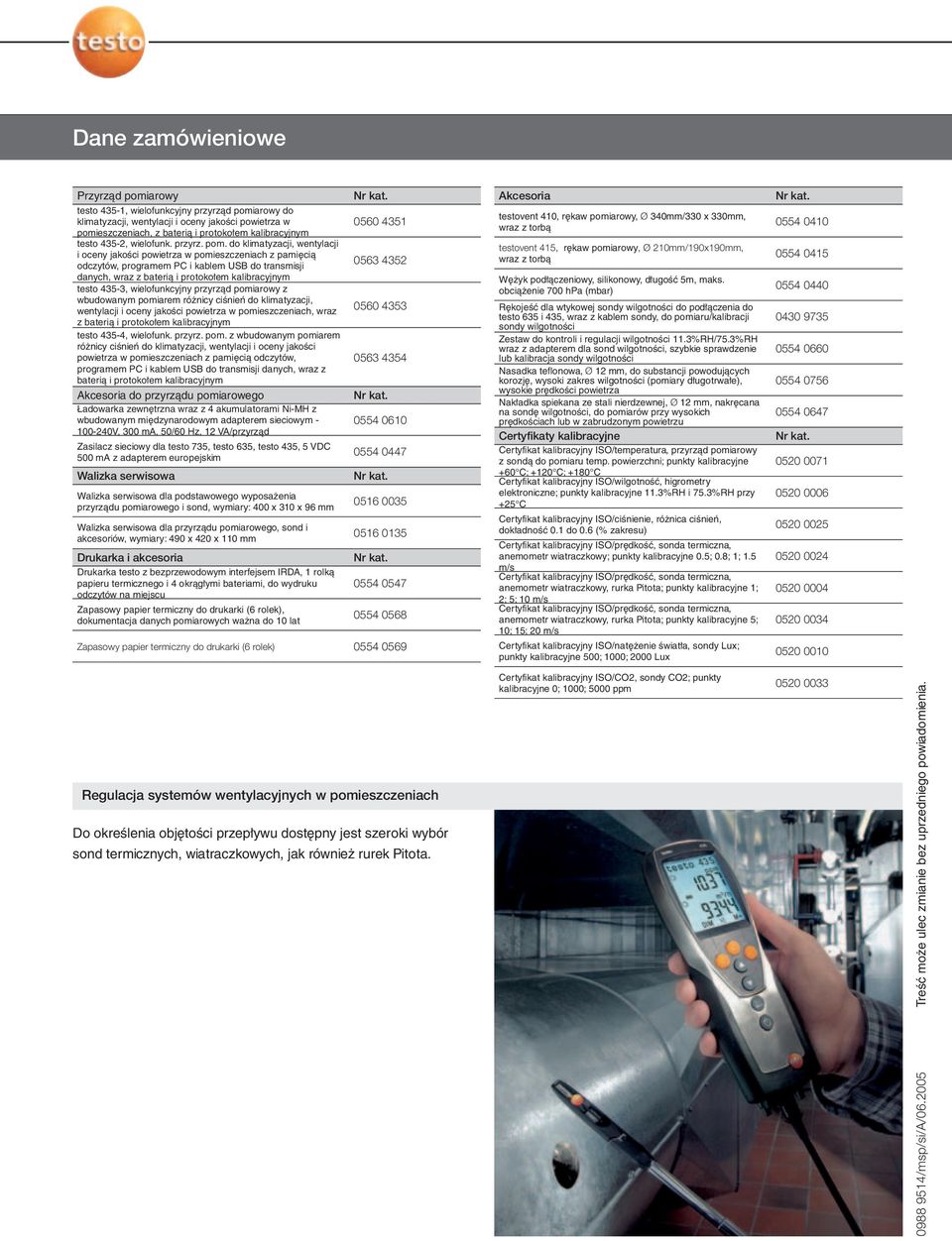 do klimatyzacji, wentylacji i oceny jakości powietrza w pomieszczeniach z pamięcią odczytów, programem PC i kablem USB do transmisji danych, wraz z baterią i protokołem kalibracyjnym testo 435-3,
