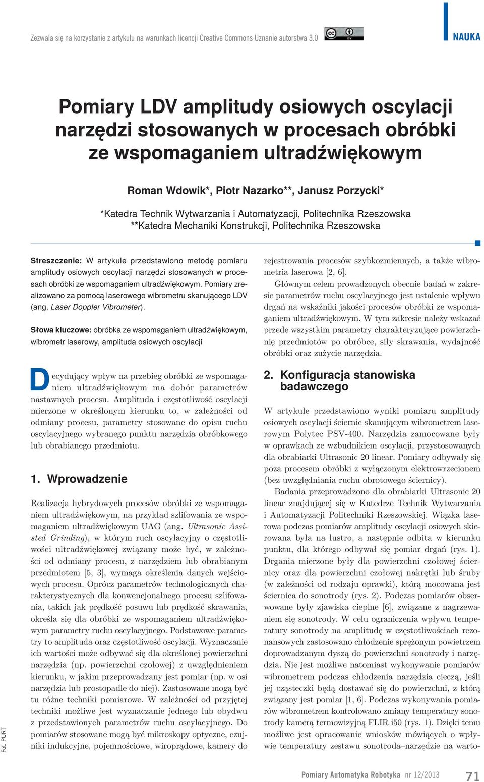 i Automatyzacji, Politechnika Rzeszowska **Katedra Mechaniki Konstrukcji, Politechnika Rzeszowska Fot.
